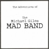 The Adventures Of The Michael Giles MAD Band